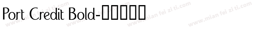 Port Credit Bold字体转换